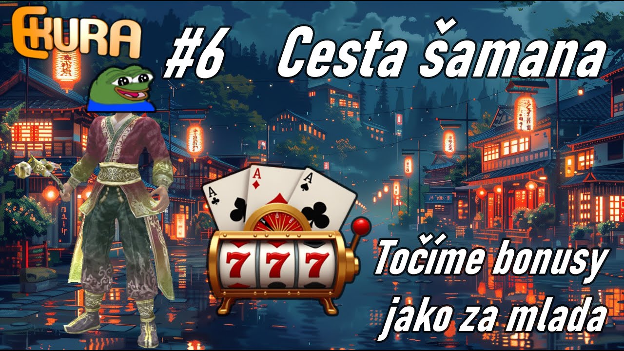 Ekura - Cesta &scaron;amana #6 - Toč&iacute;me v&yacute;bavu a otev&aacute;r&aacute;n&iacute; d&aacute;rků