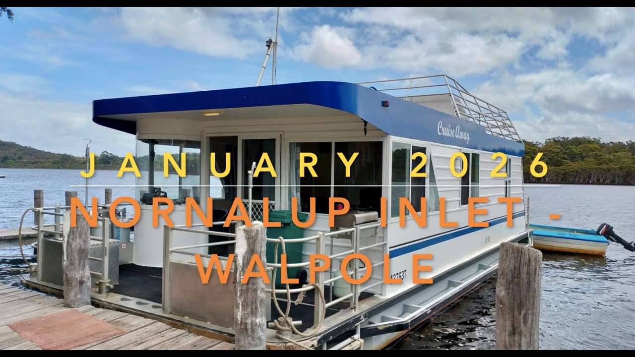 Houseboat Holiday at Walpole - Nornalup Inlet and Frankland River ( January  2026)