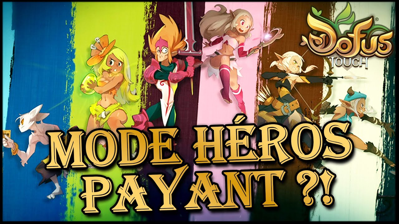 DOFUS Touch : D&Eacute;DALE, Mode H&Eacute;ROS PAYANT ! Et BOTS, Tout ce qu&rsquo;on sait !