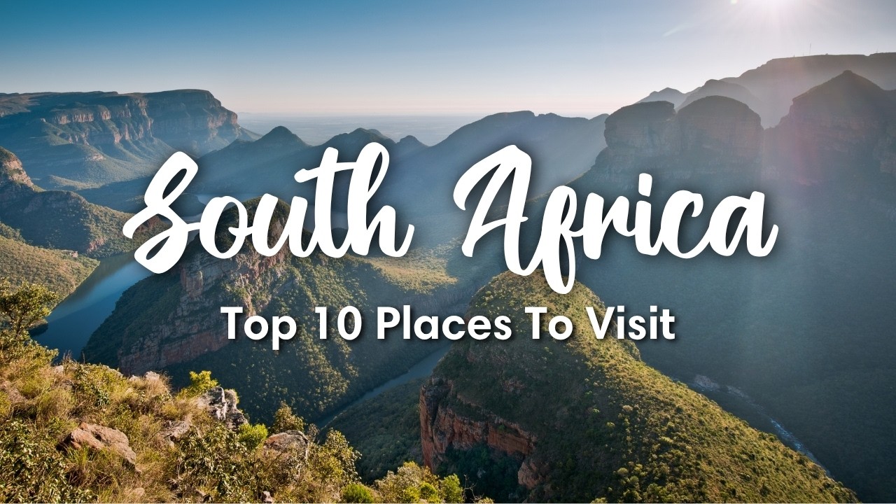 SOUTH AFRICA TRAVEL (2026) | The 10 BEST Places To Visit In South Africa (+ Travel Tips)