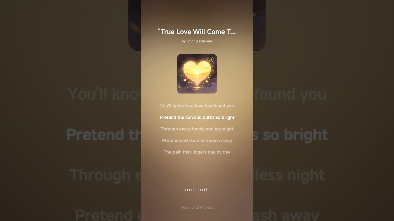 True Love Will Come To You