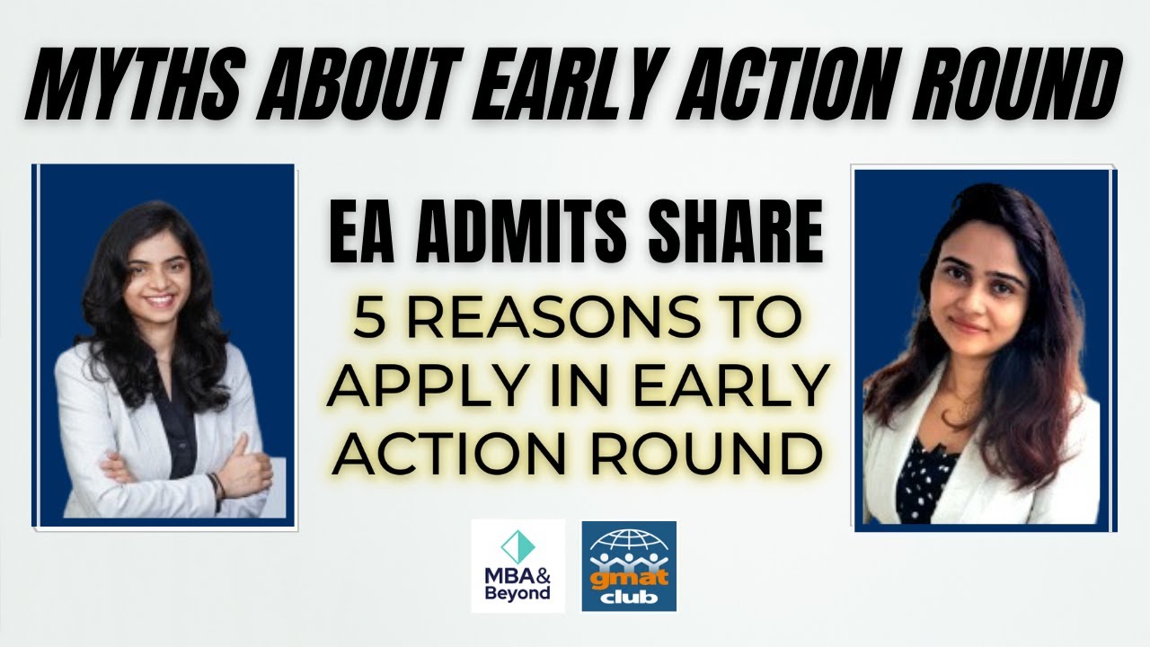 Decoding the Early Action Rounds in MBA BSchool Admission Process | MBA Application