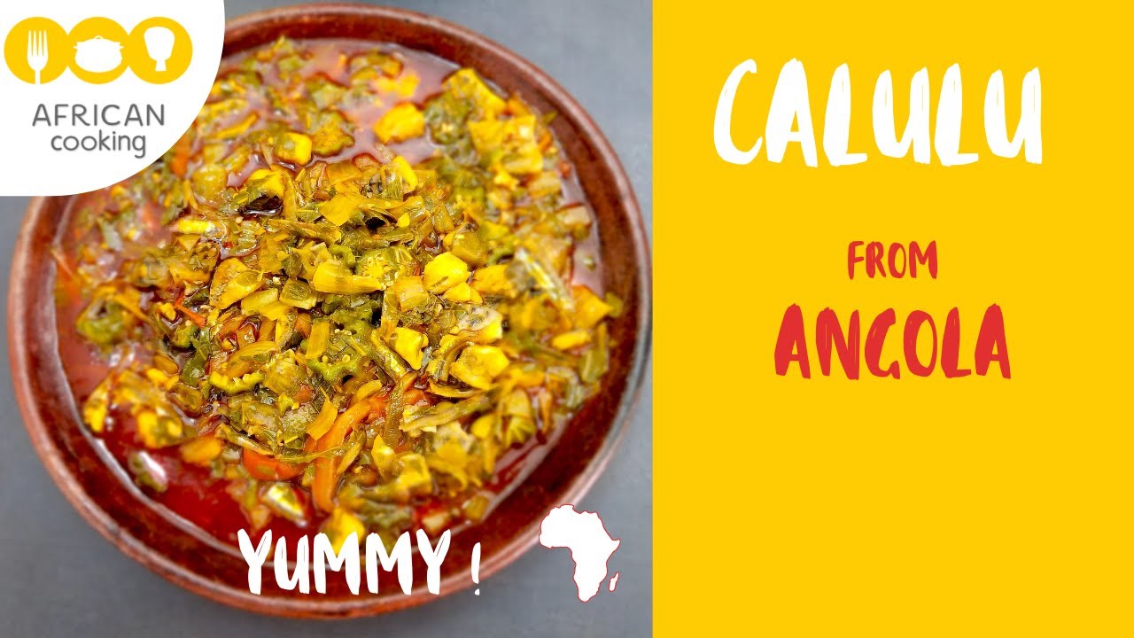 CALULU – Angola - Delicious african recipe - Délicieuse recette africaine