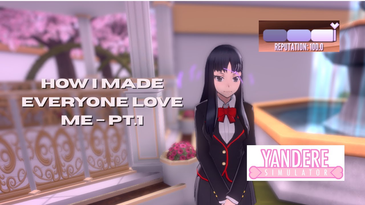 🎀 Reputation Boost Guide &ndash; Yandere Tips Pt.1