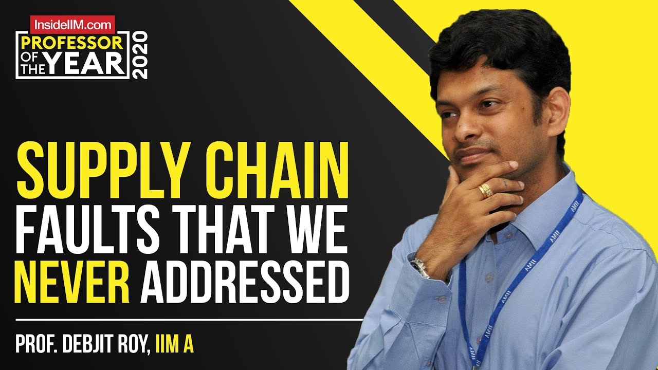 IIM A Prof. On How COVID-19 is Affecting Supply Chain Ft. Debjit Roy | Professor Of The Year