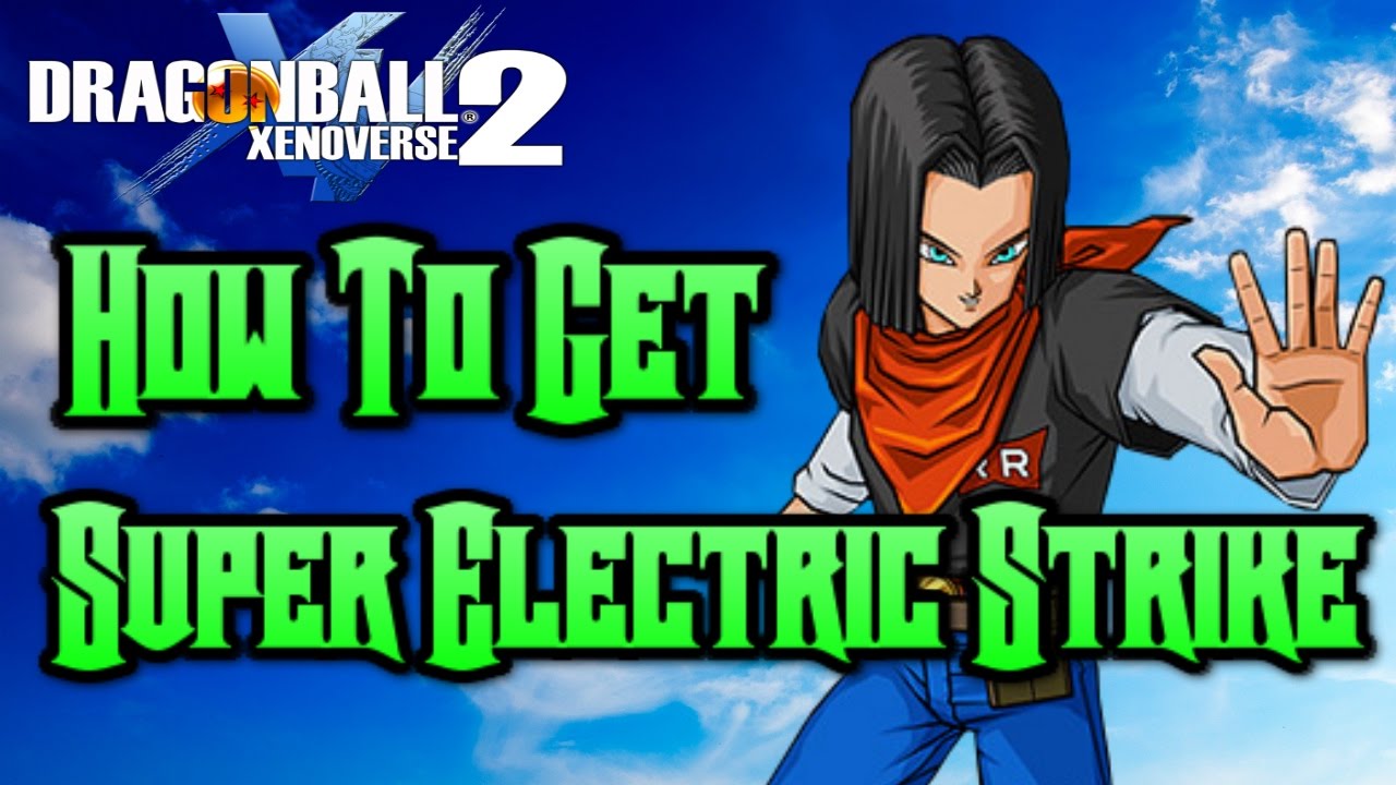 Xenoverse 2- How To Get Super Electric Stike!!+ Final Boss Expert Mission Gameplay