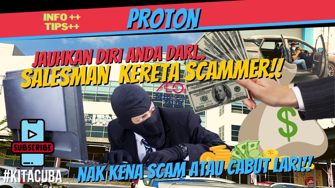 Nak tahu macamana SALESMAN KERETA SCAM DUIT anda? | Nak kena SCAM atau CABUT LARI | (EP46)