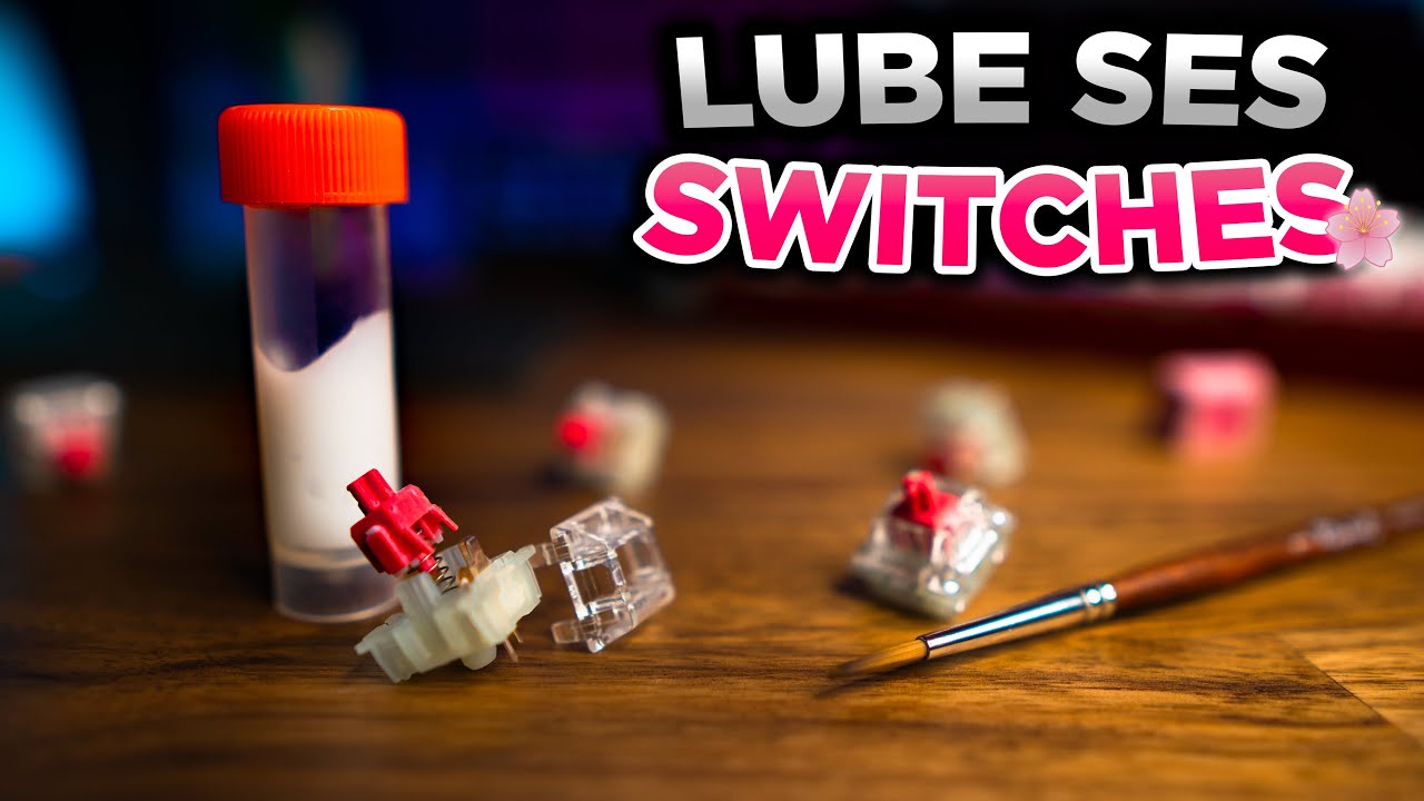 COMMENT LUBE SES SWITCHES ?