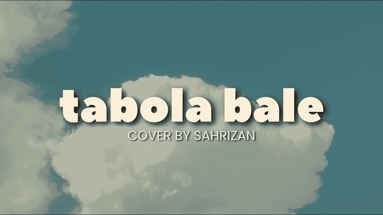 Tabola Bale Silet Open Up - Cover by Sahrizan