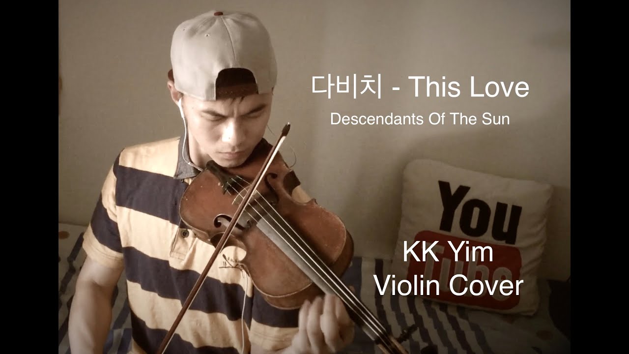 DAVICHI (다비치) - This Love (이사랑) Descendants Of The Sun KK Yim Violin Cover