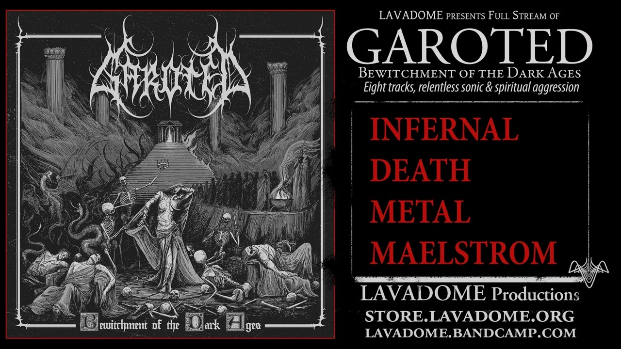 GAROTED - Bewitchment of the Dark Ages (Full Stream)
