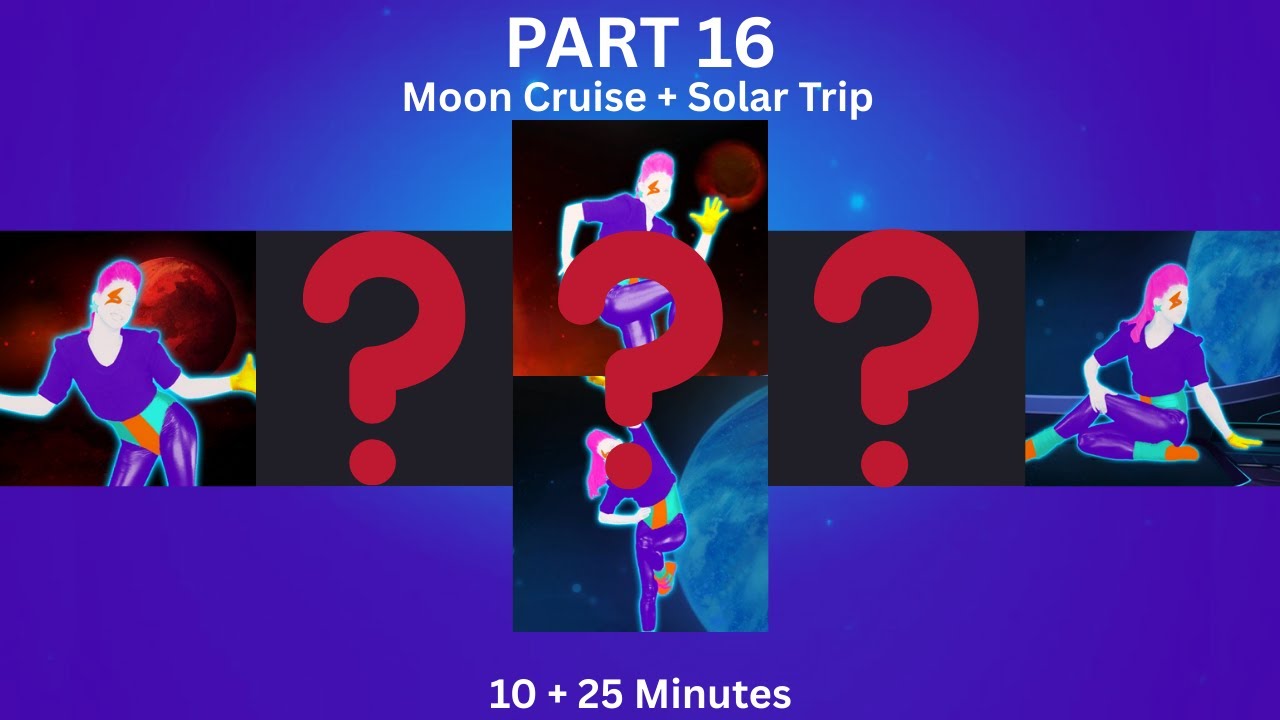 Just Dance 4 Part 16 - Aerobics in Space (Moon Cruise + Solar Trip)