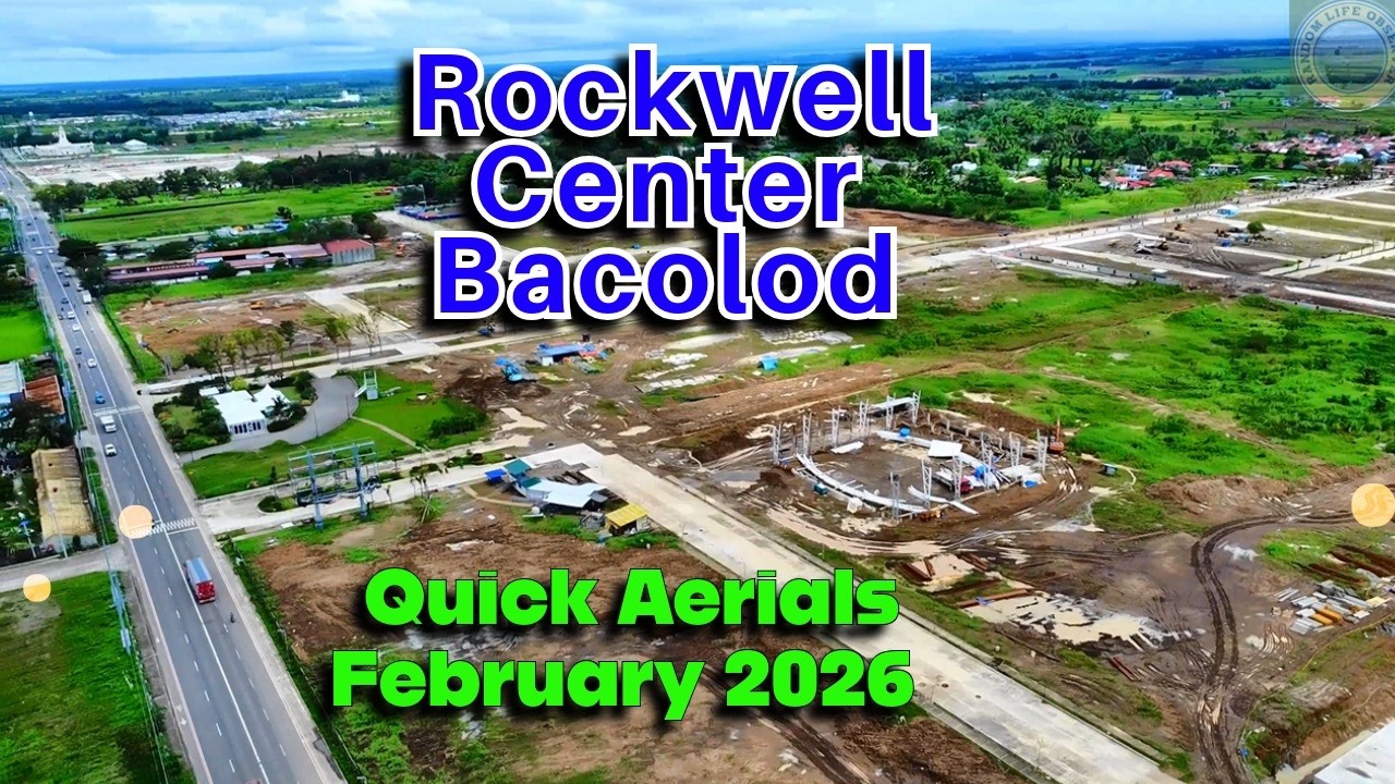 Rockwell Center Bacolod - February 2026 Aerials | Negros Construction Projects Update