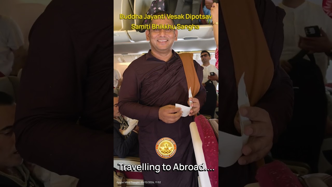 TRAVELLING TO ABROAD #dhamma #motivation #globalbuddhism #buddhamotivation #live