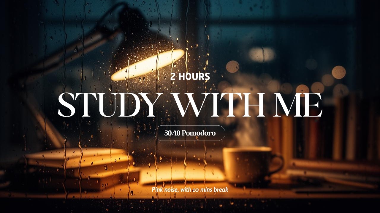 2 Hour Study With Me | Pomodoro 50/10 | Pink Noise, No Music