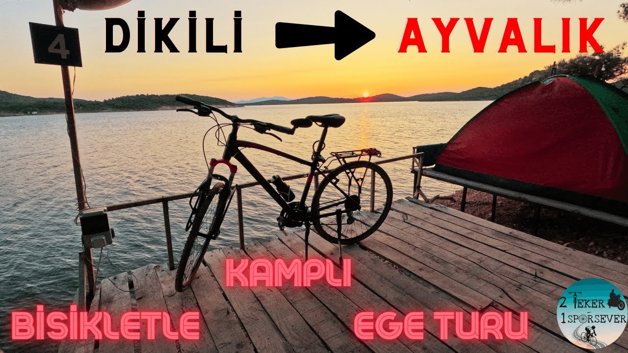 Bisikletle Kamplı Ege Turu 2.Gün Dikili-Ayvalık Turu