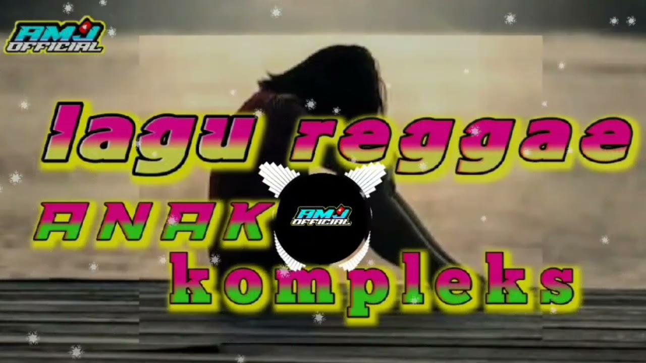 //LAGU REGGAE TERBARU// ANAK KOMPLEKS //2026