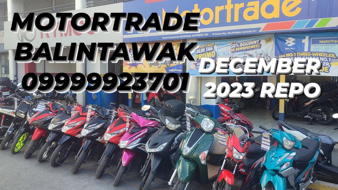 DECEMBER 2023 REPO UPDATE @ MOTORTRADE BALINTAWAK (09999923701)