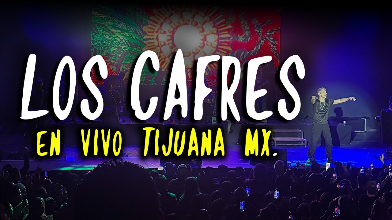 Los Cafres en vivo Tijuana