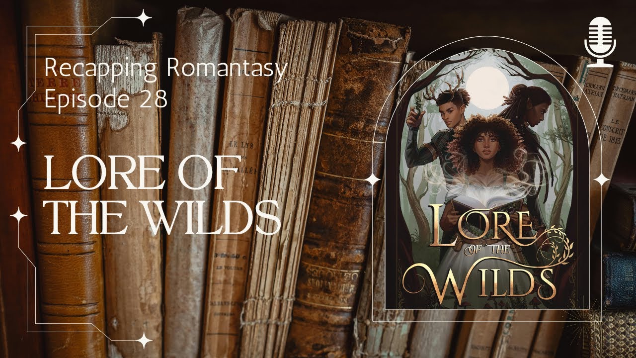 Lore of the Wilds by Analeigh Sbrana: book review, recap, and all the spoilers!