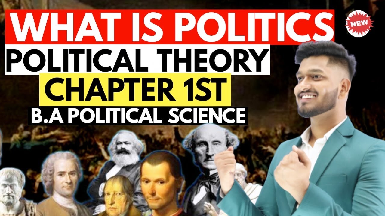 What is Politics | What is Political Theory | B.A Introduction to Political Theory Chapter 1st