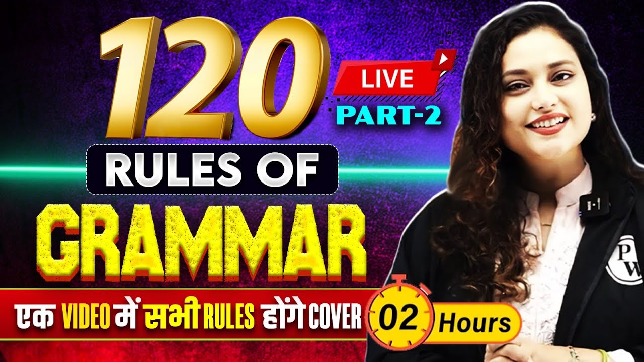 120 Rules of Grammar | Complete Grammar Rules in One Shot | 120 Rules by Rupam Ma'am #2