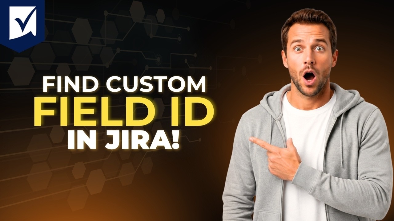 How To Find Custom Field Id In Jira [Step By Step Guide 2026]
