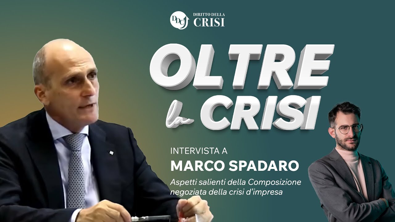 OLTRE LA CRISI - Puntata 8/2024: Intervista all'Avv. Marco Spadaro
