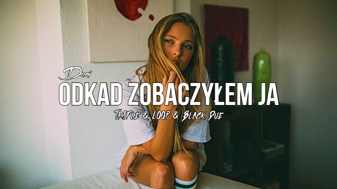 DANI - Odkąd zobaczyłem ją (Tr!Fle & LOOP & Black Due REMIX) #discopolo2025  #nowość2025  #daniremix