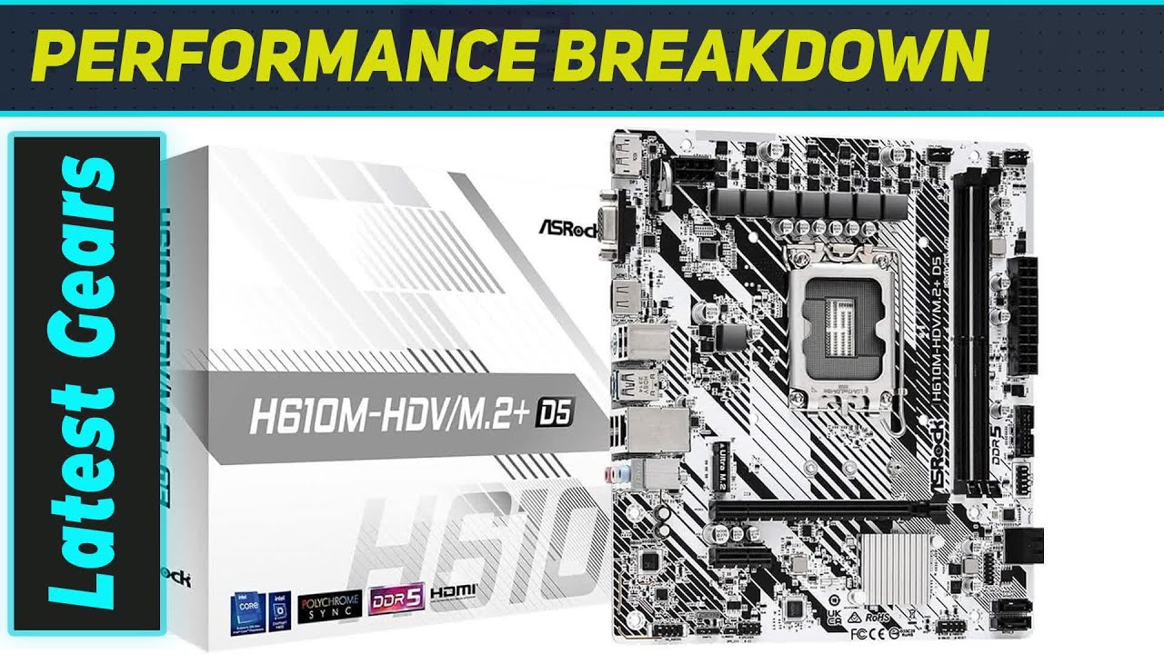 ASRock H610M-HDV/M.2 D5: Best Budget LGA 1700 Motherboard?