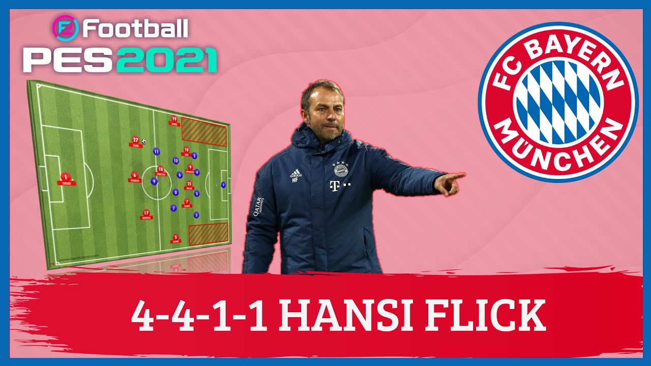 Hansi Flick 4-4-1-1 Bayern Munich PES 2021 |Tácticas|
