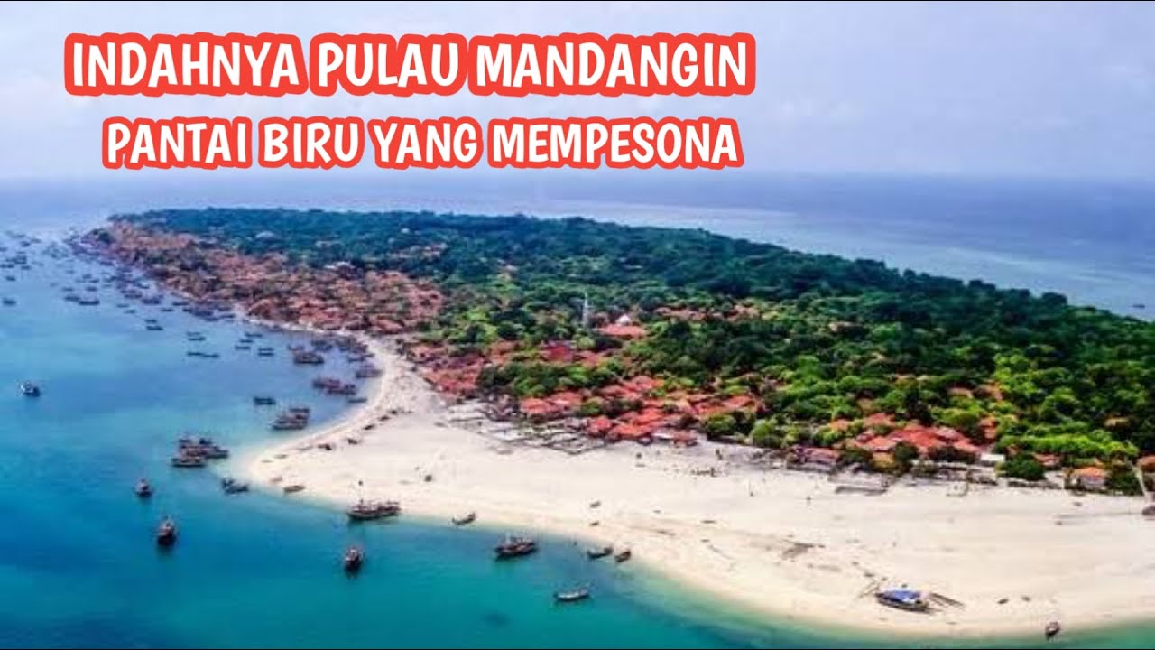 PULAU MANDANGIN SAMPANG MADURA JAWA TIMUR
