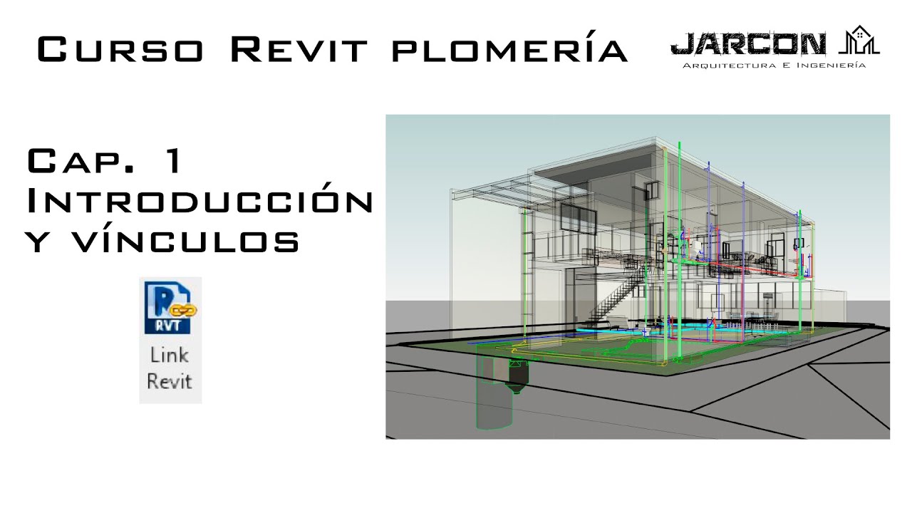 Curso Revit Plomeria | Capítulo 1 - Configuración inicial y vínculos