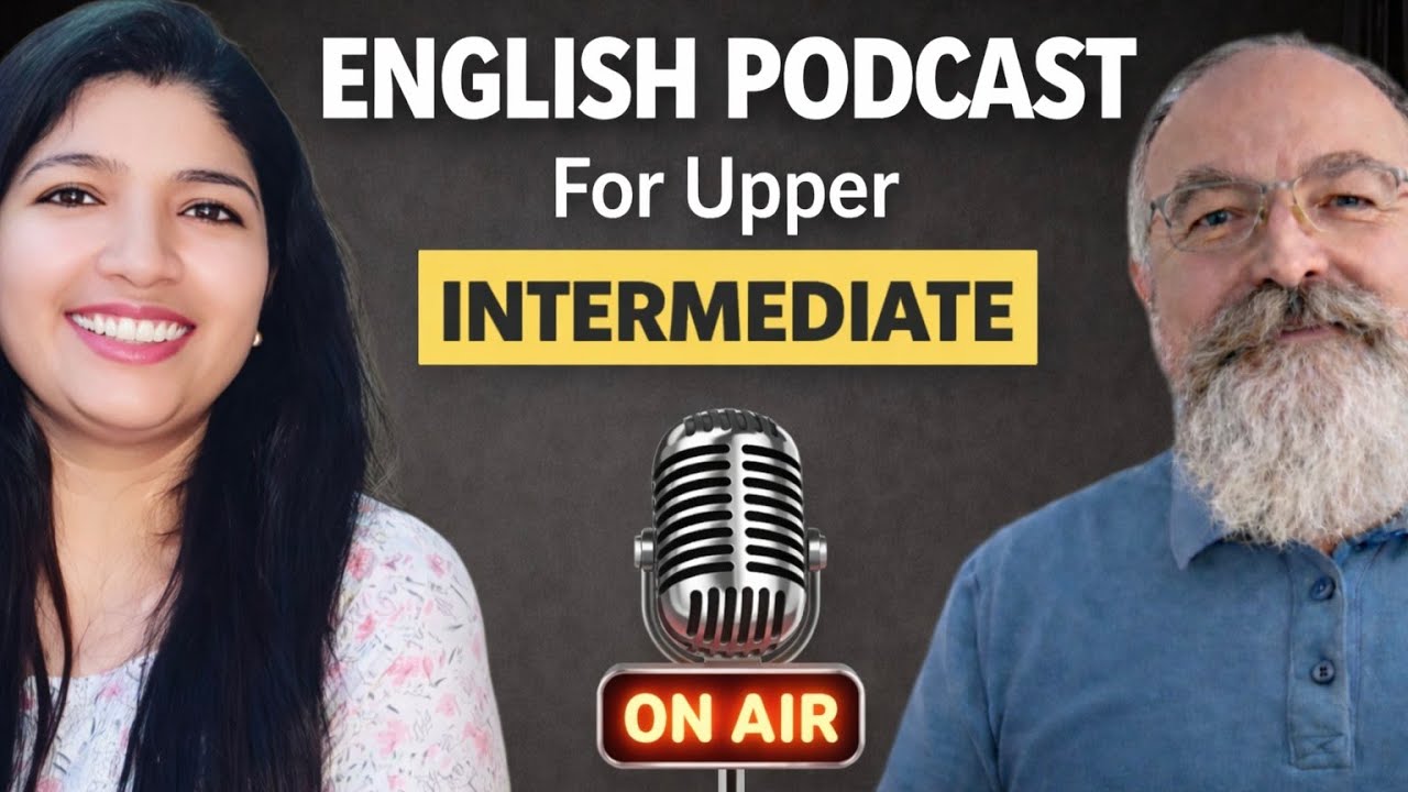 English Podcast For Upper Intermediate 🗣️ 