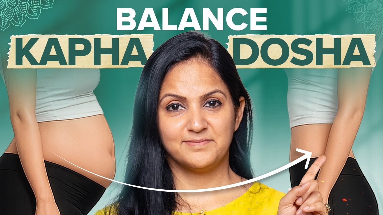 Balance Kapha Dosha| Secret to Losing Weight, Tiredness & Excess Mucus | Maharishi Ayurveda