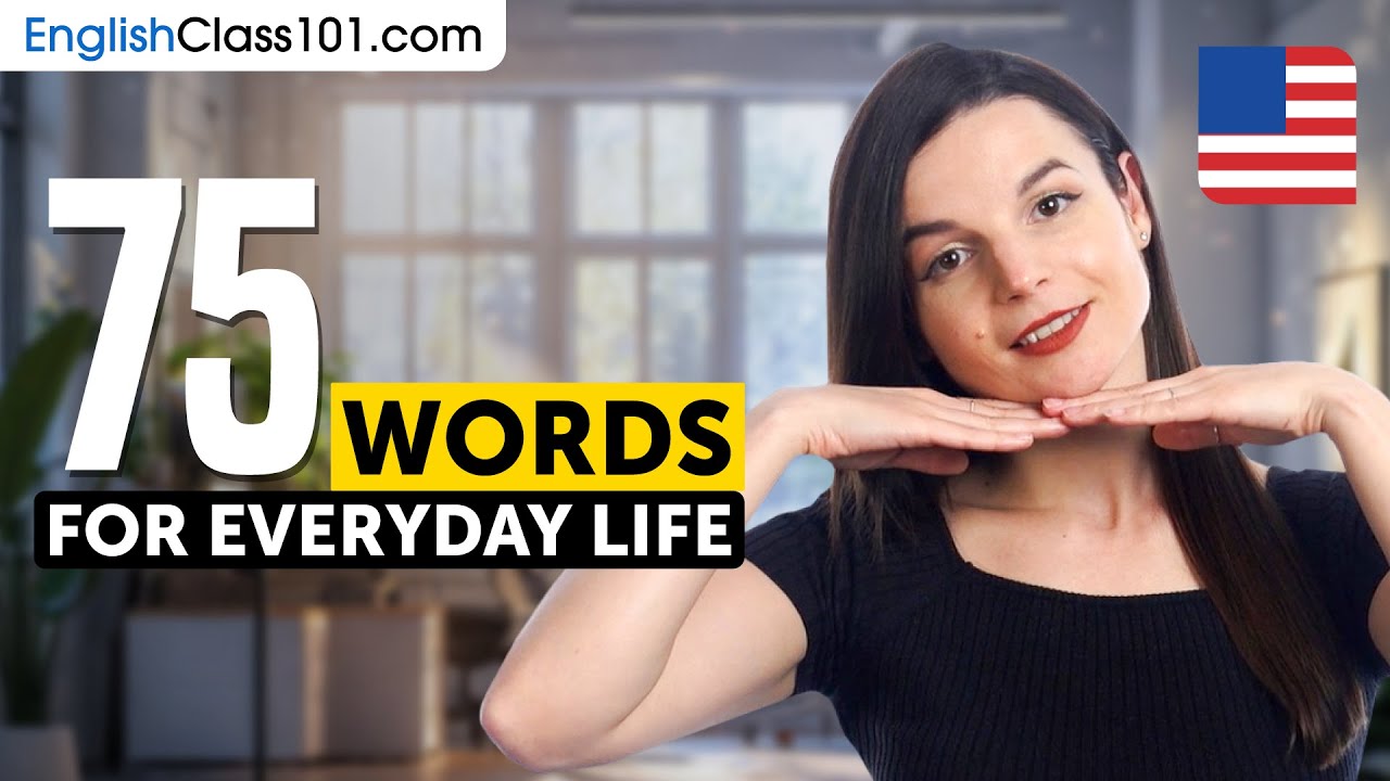75 Must-Know English Words for Everyday Life