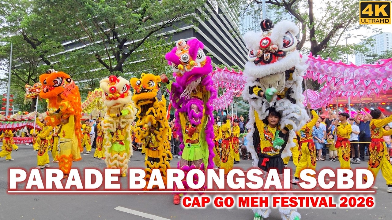 BARONGSAI PARADE at CAPGOMEH FESTIVAL 2026 SCBD❗Walking Around nonton Pawai Barongsai  di Jakarta