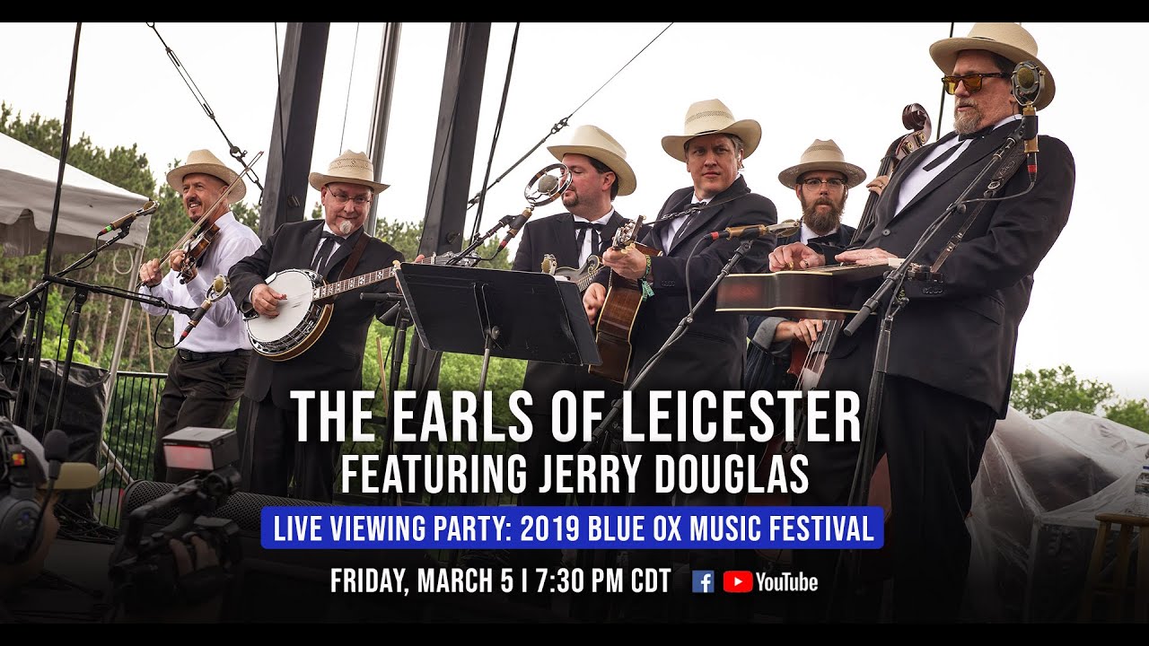 Earls of Leicester - 2019 Blue Ox Music Festival FULL SET