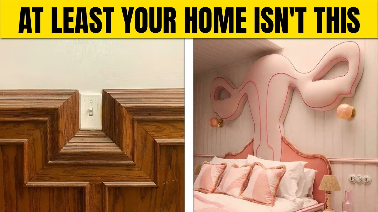 Funniest Home Decor Fails