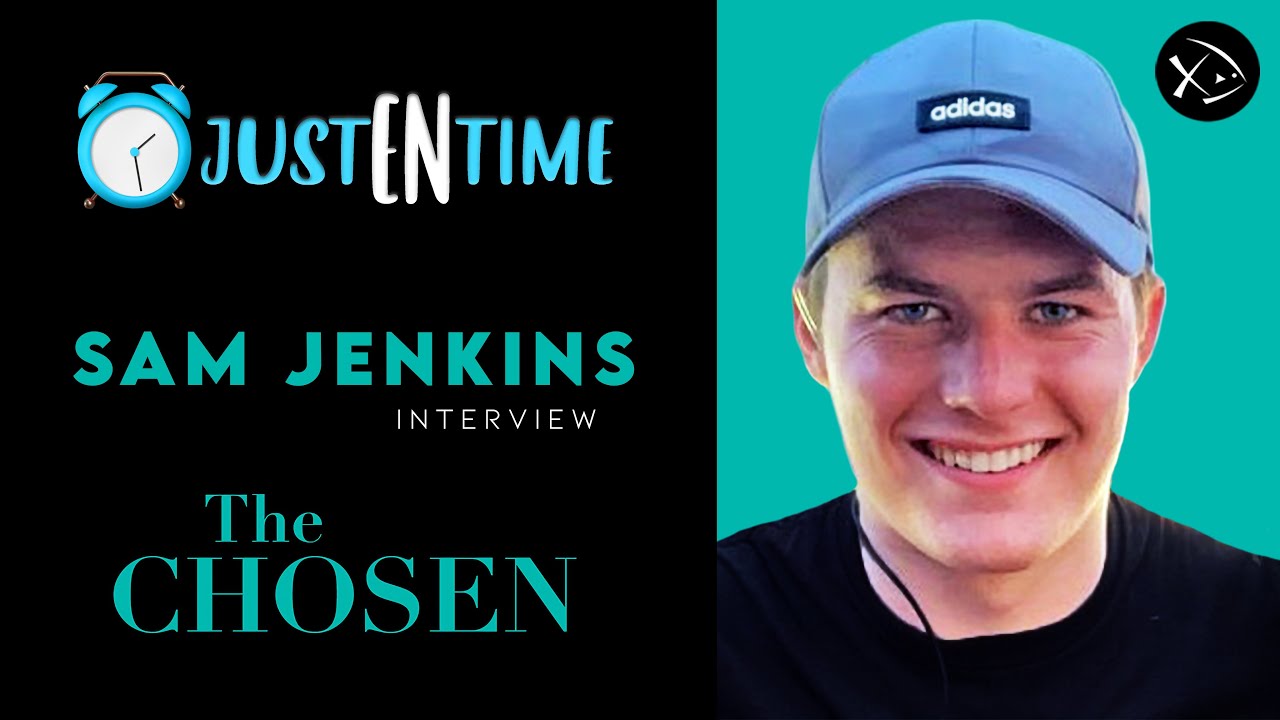 THE CHOSEN INTERVIEW: Filmmaker Sam Jenkins (Son of Dallas Jenkins) | JustENtime