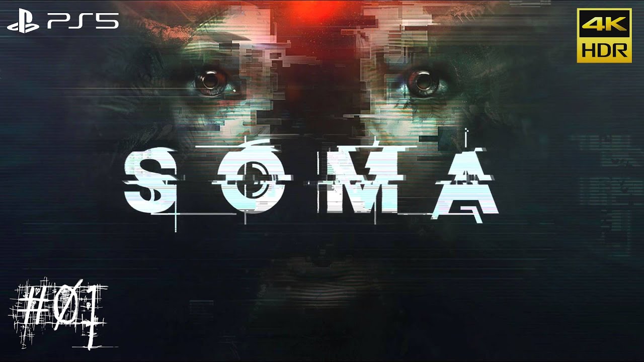 SOMA: PS5 Gameplay [4K HDR] - Enhanced PlayStation 5