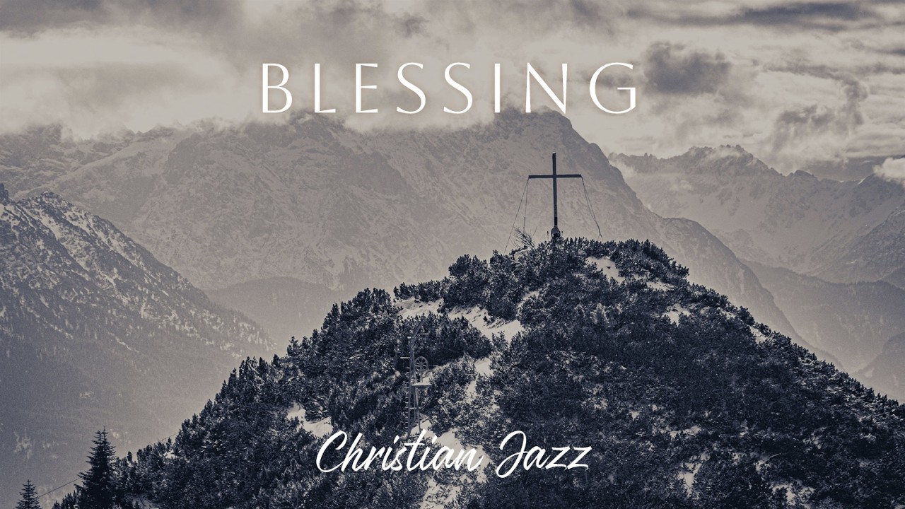 The Lord Bless You and Keep You | A Jazz Meditation with Scripture (1.5 Hours)