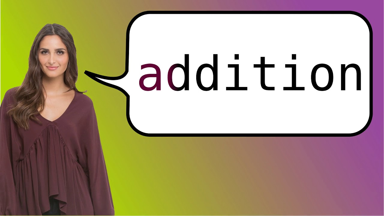 How to say 'addition' in French?