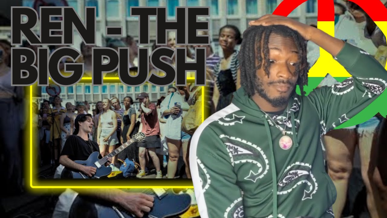 The Big Push - I Shot The Sheriff W/ Ren (OFFICIAL MUSIC VIDEO) - 