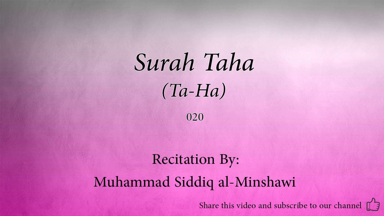 Surah Taha Ta Ha   020   Muhammad Siddiq al Minshawi   Quran Audio