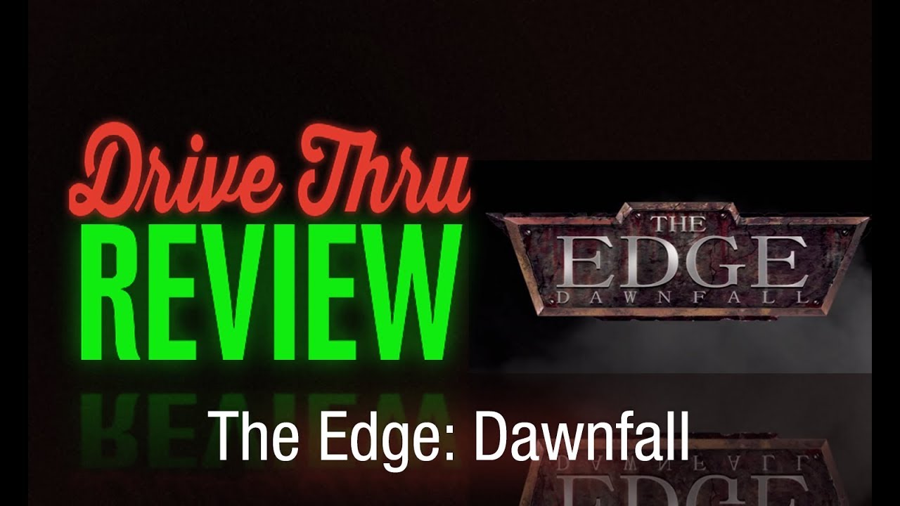 The Edge: Dawnfall Review