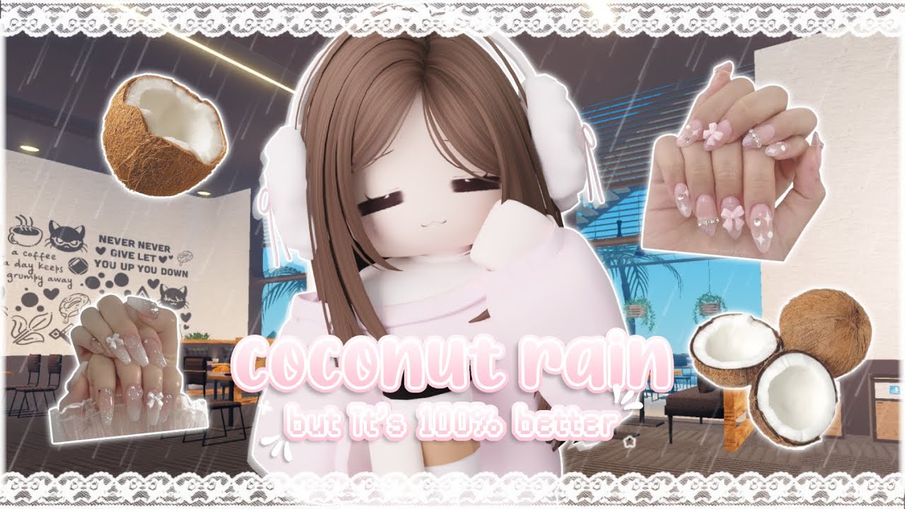 ꒰ roblox asmr 🌸꒱ COCONUT RAIN but its BETTER ♡ cozy triggers in the rain!