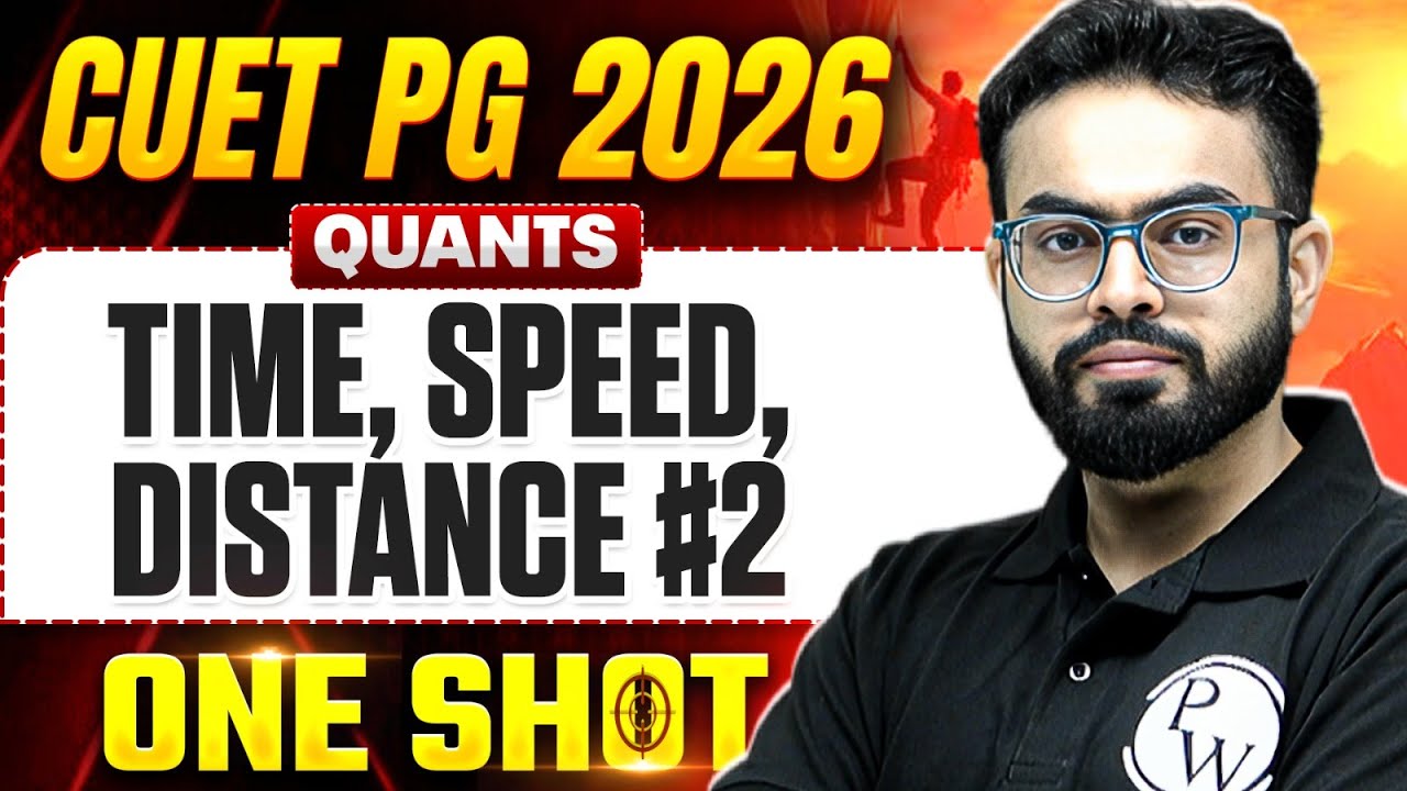 CUET PG Quants One Shot Preparation | CUET PG 2026 Time, Speed, Distance-2