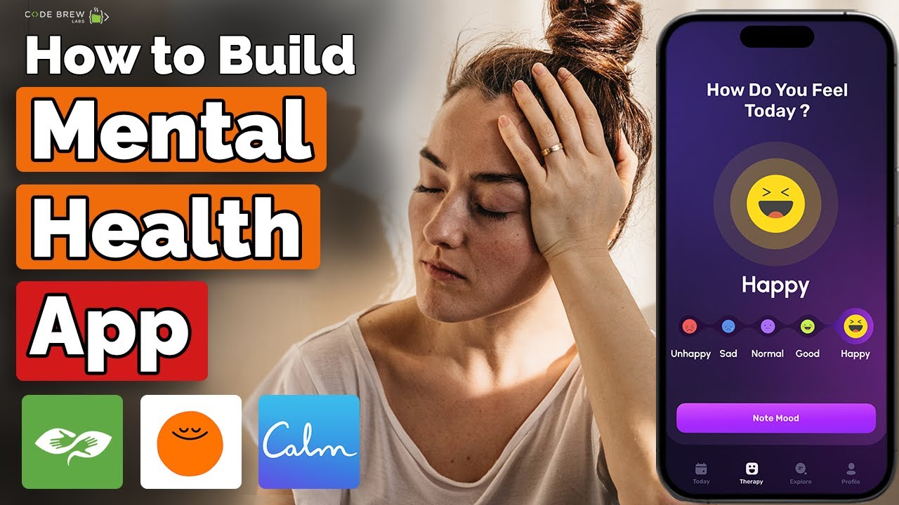 How to Build a Mental Health App like BetterHelp, Headspace, Calm or Talkspace ☹️😊