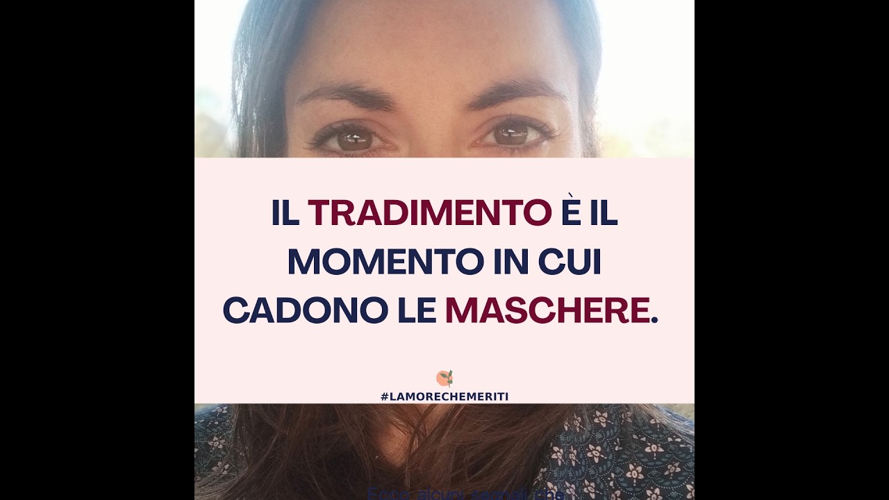 Il TRADIMENTO è il momento in cui cadono le maschere🎭